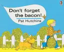 Nezabudni na slaninu - Don't Forget The Bacon