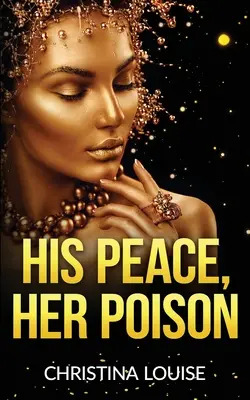 Jeho pokoj Jej jed - His Peace Her Poison