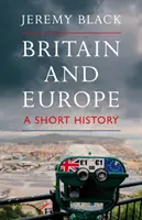Británia a Európa: Krátke dejiny - Britain and Europe: A Short History