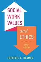 Hodnoty a etika sociálnej práce - Social Work Values and Ethics