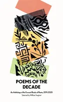 Básne desaťročia 2011 - 2020 - antológia básnických zbierok Forward Books 2011 - 2020 - Poems of the Decade 2011-2020 - An Anthology of the Forward Books of Poetry 2011-2020