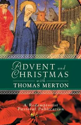 Advent a Vianoce s Thomasom Mertonom - Advent and Christmas with Thomas Merton