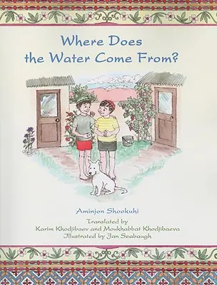Odkiaľ sa berie voda? - Where Does the Water Come From?