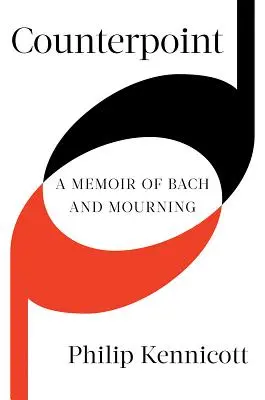 Kontrapunkt: Spomienky na Bacha a smútok - Counterpoint: A Memoir of Bach and Mourning