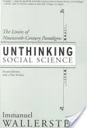 Unthinking Social Science: Limity paradigiem 19. storočia - Unthinking Social Science: Limits of 19th Century Paradigms