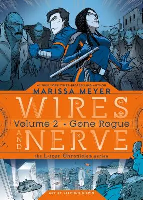 Drôty a nervy, zväzok 2: Odcudzený - Wires and Nerve, Volume 2: Gone Rogue