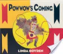 Powwow prichádza - Powwow's Coming