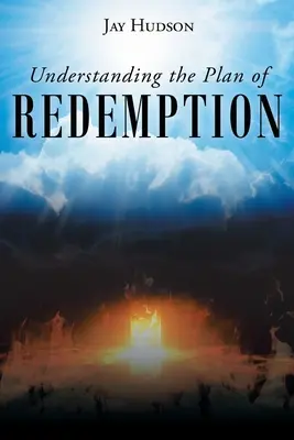 Pochopenie plánu REDEMPTION - Understanding the Plan of REDEMPTION
