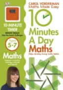 Matematika 10 minút denne, vek 5-7 rokov (Kľúčový stupeň 1) - podporuje národné učebné osnovy, pomáha rozvíjať silné matematické zručnosti - 10 Minutes A Day Maths, Ages 5-7 (Key Stage 1) - Supports the National Curriculum, Helps Develop Strong Maths Skills