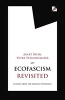 Ekofašizmus v revízii: Poučenie z nemeckých skúseností - Ecofascism Revisited: Lessons from the German Experience