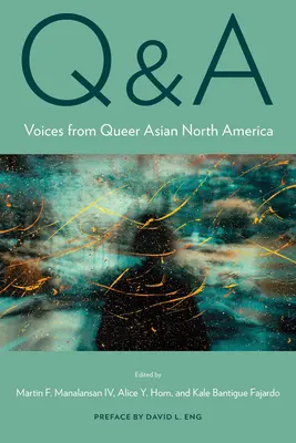 OTÁZKY A ODPOVEDE: Hlasy z Queer Asian North America - Q&A: Voices from Queer Asian North America