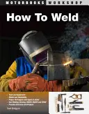 Ako zvárať - How to Weld