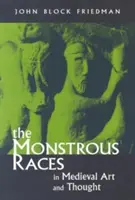 Obludné rasy v stredovekom umení a myslení (revidované) - Monstrous Races in Medieval Art and Thought (Revised)
