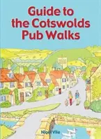 Sprievodca prechádzkami po krčmách v Cotswolds - Guide to the Cotswolds Pub Walks