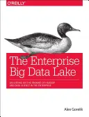 Podnikové jazero veľkých dát: Vydanie publikácie: Veľké dátové jazero: Splnenie prísľubu veľkých dát a dátovej vedy - The Enterprise Big Data Lake: Delivering the Promise of Big Data and Data Science