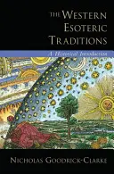 Západné ezoterické tradície: Historický úvod - The Western Esoteric Traditions: A Historical Introduction