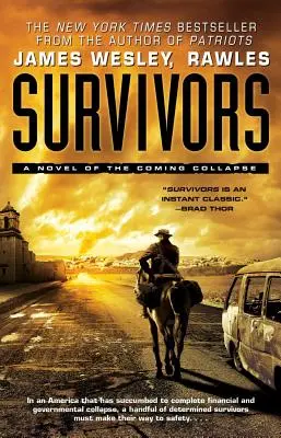 Preživší: Záchranári: Román o nadchádzajúcom kolapse - Survivors: A Novel of the Coming Collapse