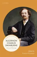 Algernon Charles Swinburne: Swinburn: Vybrané spisy - Algernon Charles Swinburne: Selected Writings