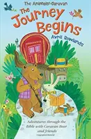 Cesta sa začína: Dobrodružstvá v Biblii s medveďom z karavány a priateľmi - The Journey Begins: Adventures Through the Bible with Caravan Bear and Friends