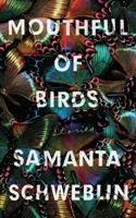 Ústa plná vtákov - zaradená na zoznam kandidátov na medzinárodnú cenu MAN BOOKER INTERNATIONAL PRIZE 2019 - Mouthful of Birds - LONGLISTED FOR THE MAN BOOKER INTERNATIONAL PRIZE, 2019
