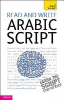 Čítanie a písanie arabského písma (Učte sa arabsky s programom Teach Yourself) - Read and Write Arabic Script (Learn Arabic with Teach Yourself)