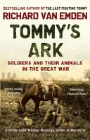 Tommyho archa - Vojaci a ich zvieratá vo Veľkej vojne - Tommy's Ark - Soldiers and their Animals in the Great War