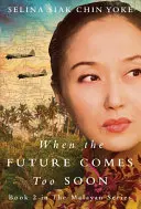 Keď budúcnosť prichádza príliš skoro - When the Future Comes Too Soon