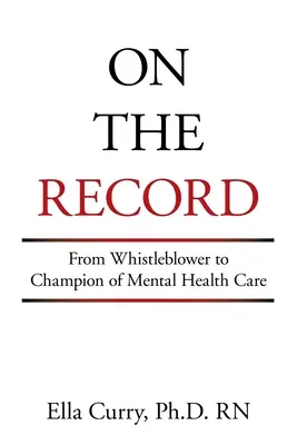 Na nahrávke: Od whistleblowera po šampióna v oblasti starostlivosti o duševné zdravie - On the Record: From Whistleblower to Champion of Mental Health Care