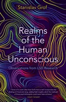 Sféry ľudského nevedomia - Postrehy z výskumu LSD - Realms of the Human Unconscious - Observations from LSD Research