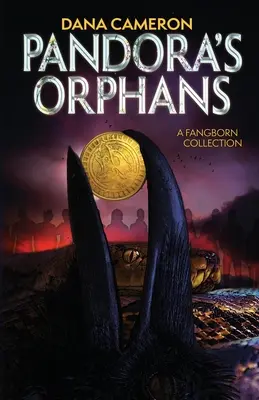 Pandorine siroty: A Fangborn Collection - Pandora's Orphans: A Fangborn Collection