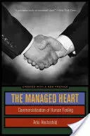 Riadené srdce: Komercionalizácia ľudského citu - The Managed Heart: Commercialization of Human Feeling