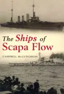 Lode Scapa Flow - The Ships of Scapa Flow