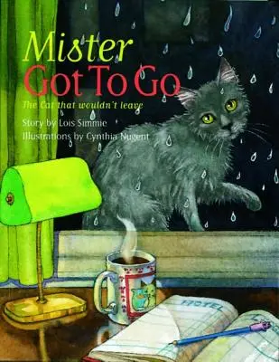 Pán musí ísť: Kocúr, ktorý nechcel odísť - Mister Got to Go: The Cat That Wouldn't Leave