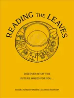 Čítanie listov - Zistite, čo vás čaká v budúcnosti, pri šálke vášho obľúbeného nápoja - Reading The Leaves - Discover what the future holds for you, through a cup of your favourite brew