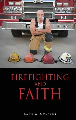 Hasičstvo a viera - Firefighting and Faith