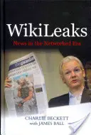 Wikileaks: Správy v ére sietí - Wikileaks: News in the Networked Era