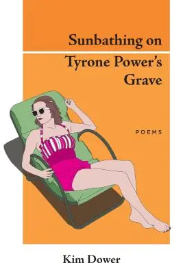 Opaľovanie sa na hrobe Tyrona Powera - Sunbathing on Tyrone Power's Grave