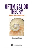 Teória optimalizácie: Stručný úvod - Optimization Theory: A Concise Introduction