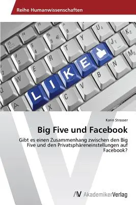 Veľká päťka a Facebook - Big Five und Facebook