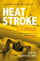 Úpal - temný, nutkavý príbeh lásky a posadnutosti - Heatstroke - a dark, compulsive story of love and obsession