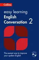 Jednoduché učenie anglickej konverzácie 2 - Váš základný sprievodca presnou angličtinou - Easy Learning English Conversation Book 2 - Your Essential Guide to Accurate English
