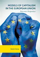 Modely kapitalizmu v Európskej únii: Po kríze: perspektívy - Models of Capitalism in the European Union: Post-Crisis Perspectives