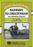 Z Banbury do Cheltenhamu cez Chipping Norton - Banbury to Cheltenham Via Chipping Norton