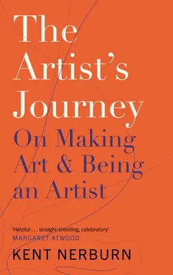 Cesta umelca: O tvorbe umenia a o tom, ako byť umelcom - The Artist's Journey: On Making Art & Being an Artist