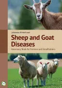 Choroby oviec a kôz: Veterinárna kniha pre poľnohospodárov a drobných chovateľov (4. vydanie) - Sheep and Goat Diseases: Veterinary Book for Farmers and Smallholders (4th Edition)