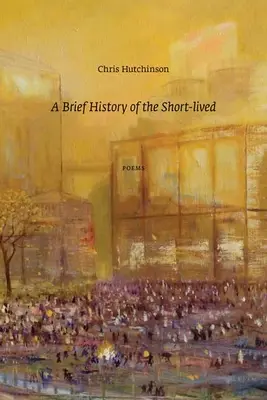 Stručné dejiny krátkovekých - A Brief History of the Short-Lived