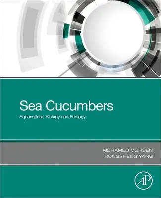 Morské uhorky: Akvakultúra, biológia a ekológia - Sea Cucumbers: Aquaculture, Biology and Ecology