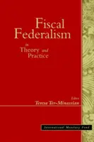 Fiškálny federalizmus v teórii a praxi - Fiscal Federalism in Theory and Practice