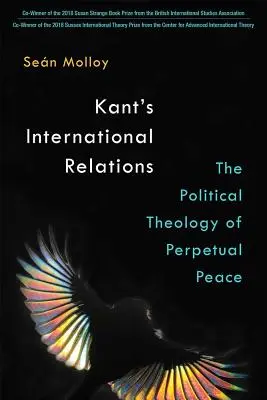Kantove medzinárodné vzťahy: Politická teológia večného mieru - Kant's International Relations: The Political Theology of Perpetual Peace