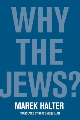Prečo Židia? Potreba obetného baránka - Why the Jews?: The Need to Scapegoat